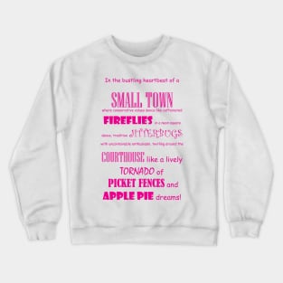 Small Town Values Crewneck Sweatshirt